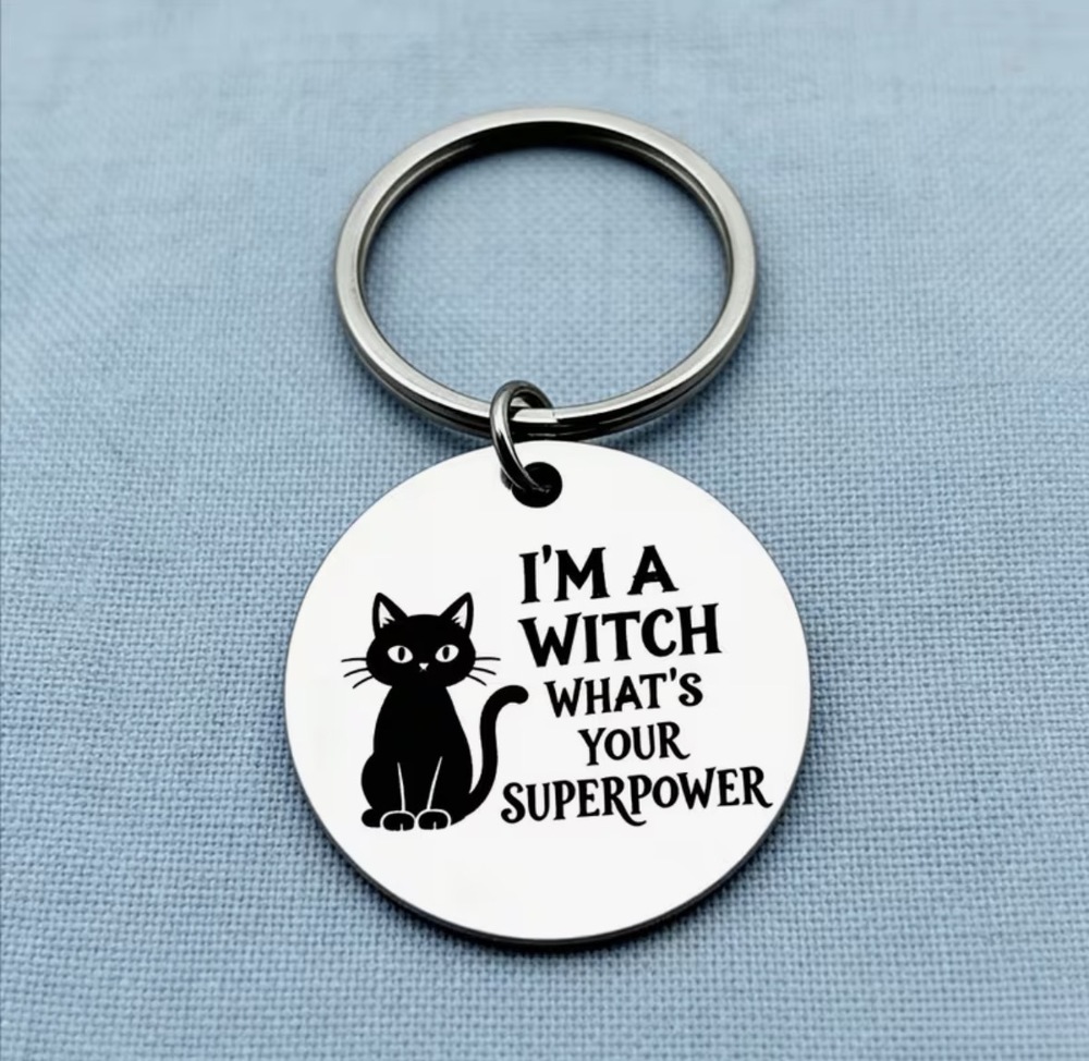 3/$25 I'm A Witch, What's Your Superpower Stainless Steel Keychain NEW